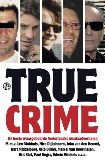 9789462971783 True crime | Tweedehands, Verzenden, Zo goed als nieuw, Leo Blokhuis