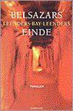 BELSAZARS EINDE 9789056720315 H. Leenders, Verzenden, Zo goed als nieuw, H. Leenders