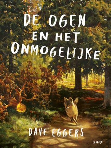 De Ogen En Het Onmogelijke | Dave Eggers | Nieuw, Ophalen of Verzenden, Nieuw, Dave Eggers