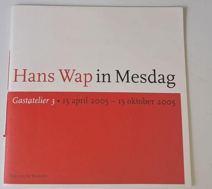 Hans Wap in Mesdag. Gastatelier 3: 15 april 2005 - 15 oktobe, Boeken, Historische romans, Verzenden