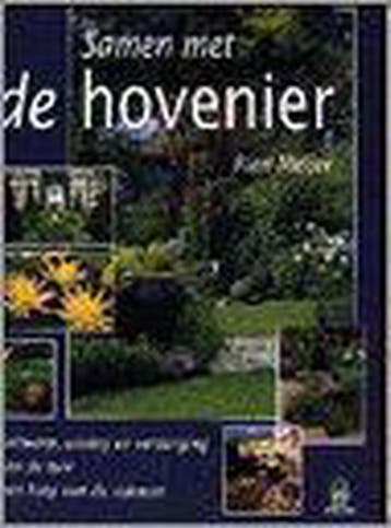 Samen met de hovenier / De groenboekerij - R. Meijer, Verzenden, Gelezen, R. Meijer