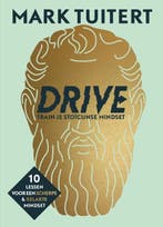 DRIVE: Train je stoïcijnse mindset | 9789493213166 | Mark, Boeken, Zo goed als nieuw, Mark Tuitert