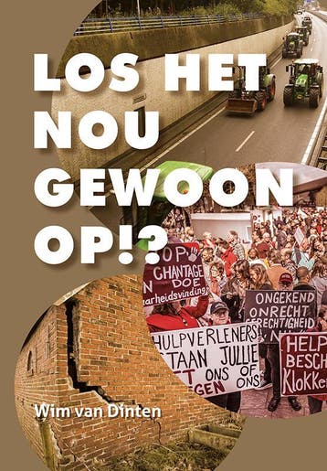 Los het nou gewoon op!? - Wim van Dinten 9789079768066, Boeken, Verzenden, Gelezen, Wim van Dinten