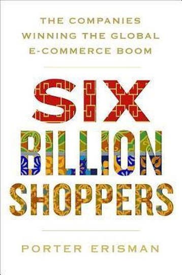 Six Billion Shoppers - Porter Erisman 9781250164964, Verzenden, Gelezen, Porter Erisman