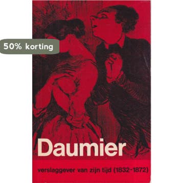 Daumier verslaggever van zijn tijd - Kist 9789022914458, Verzenden, Gelezen, Kist