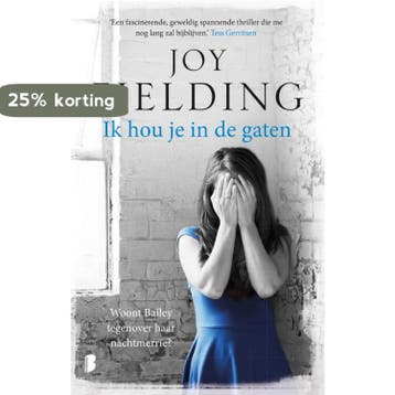 Ik hou je in de gaten 9789022572092 Joy Fielding, Verzenden, Gelezen, Joy Fielding
