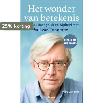 Het wonder van betekenis - Marc van Dijk 9789024436224, Verzenden, Zo goed als nieuw, Marc van Dijk