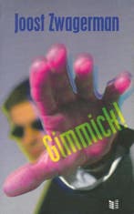 Gimmick! 9789041330116 Joost Zwagerman, Verzenden, Gelezen, Joost Zwagerman