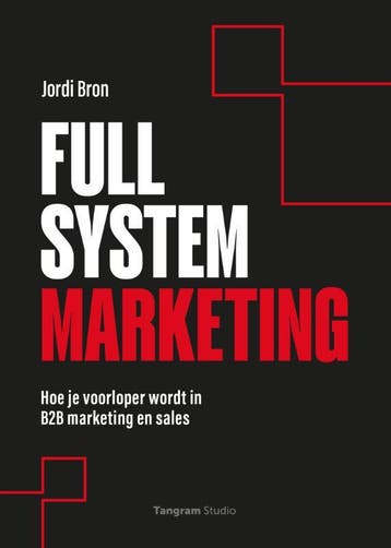 Full System Marketing | Jordi Bron | Nieuw, Boeken, Ophalen of Verzenden, Nieuw, Jordi Bron