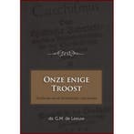 Onze enige Troost 9789461151063 G.M. de Leeuw, Boeken, Verzenden, Zo goed als nieuw, G.M. de Leeuw