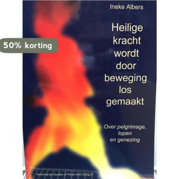 Heilige kracht wordt door beweging losgemaakt / Netherlands, Boeken, Verzenden, Zo goed als nieuw, E.J. Albers-van Erkelens