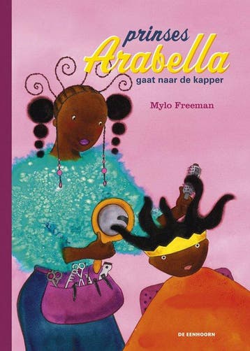 9789462915213 Prinses Arabella gaat naar de kapper, Verzenden, Gelezen, Mylo Freeman