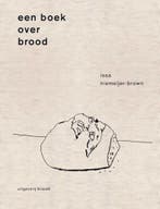 Een boek over brood 9789493095335 Issa Niemeijer, Verzenden, Zo goed als nieuw, Issa Niemeijer