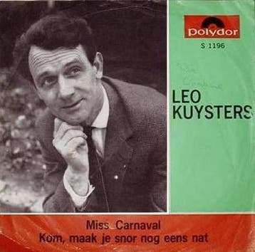 vinyl single 7 inch - Leo Kuysters - Miss Carnaval, Verzenden, Zo goed als nieuw, 7 inch, Nederlandstalig