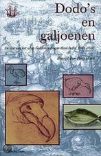Dodos en galjoenen / Werken van de Linschoten-Vereeniging /, Boeken, Verzenden, Zo goed als nieuw