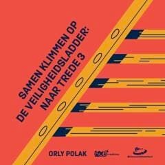 Samen Klimmen op de Veiligheidsladder: naar trede 3, Boeken, Verzenden, Zo goed als nieuw, Orly Polak