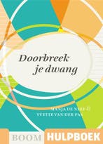 9789024431472 Boom Hulpboek - Doorbreek je dwang, Verzenden, Zo goed als nieuw, Manja de Neef
