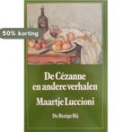 Cezanne en andere verhalen 9789023407997 Luccioni, Boeken, Verzenden, Gelezen, Luccioni