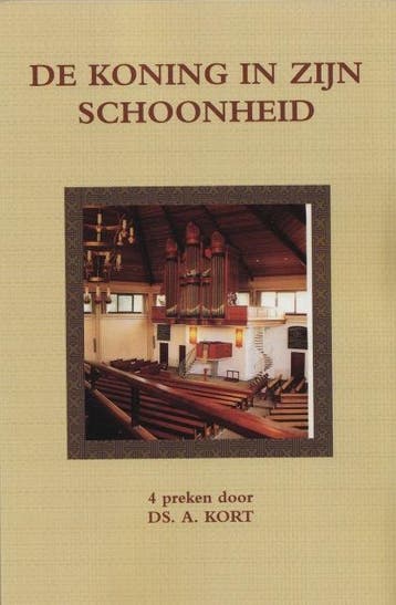 Kort, Ds. A.-De Koning in Zijn schoonheid (nieuw), Boeken, Verzenden, Nieuw