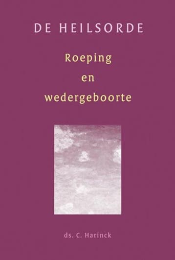 Harinck, Ds. C.-Roeping en wedergeboorte, Boeken, Verzenden, Gelezen