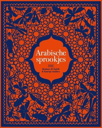 9789025771614 Arabische sprookjes Rodaan Al Galidi, Verzenden, Nieuw, Rodaan Al Galidi