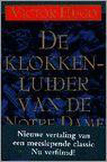 De klokkenluider van de Notre Dame - Victor Hugo, Boeken, Verzenden, Gelezen, Victor Hugo