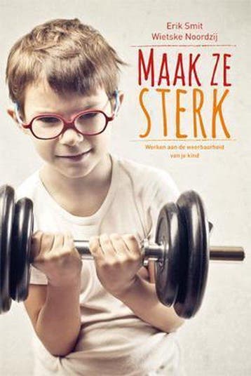 9789033800535 Maak ze sterk Wietske Noordzij, Verzenden, Nieuw, Wietske Noordzij