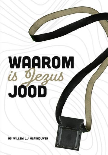 Waarom is Jezus Jood - Willem J.J. Glashouwer 9789083176536, Verzenden, Zo goed als nieuw, Willem J.J. Glashouwer
