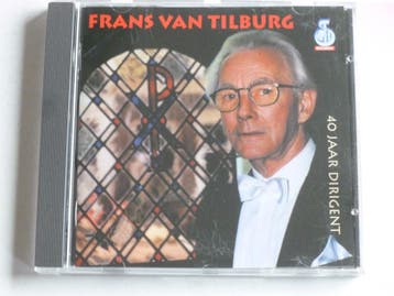 Frans van Tilburg - 40 jaar Dirigent, Ophalen of Verzenden, Zo goed als nieuw