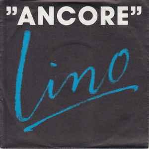 Single vinyl / 7 inch - Lino - Ancore, Verzenden, Zo goed als nieuw, 7 inch, Pop