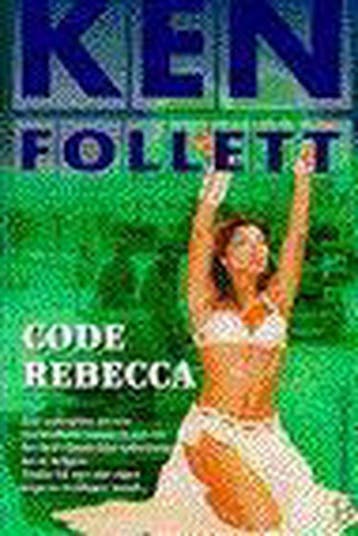 Code Rebecca - Ken Follett 9789044924220, Boeken, Romans, Verzenden, Zo goed als nieuw, Ken Follett