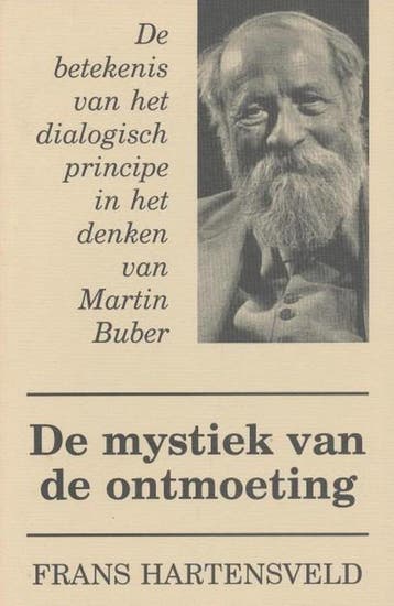 MYSTIEK VAN DE ONTMOETING - DENKEN VAN MARTIN BUBER, Verzenden, Gelezen, HARTENSVELD F.