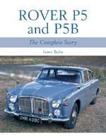 Rover P5 and P5B the complete story, Boeken, Algemeen, Verzenden, Nieuw, James Taylor