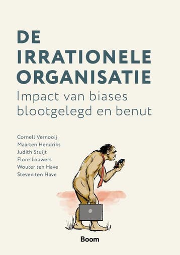 De irrationele organisatie - Cornell Vernooij 9789024464975, Verzenden, Zo goed als nieuw, Cornell Vernooij