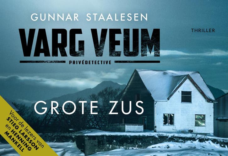 Grote zus / Varg Veum 9789049807306 Gunnar Staalesen, Boeken, Thrillers, Gelezen, Verzenden