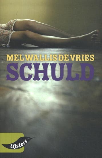 Schuld / Jonge lijsters - Mel Wallis de Vries 9789001899080, Verzenden, Gelezen, Mel Wallis de Vries