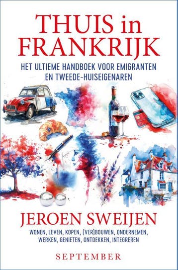 Thuis in Frankrijk 9789493244528, Verzenden, Zo goed als nieuw