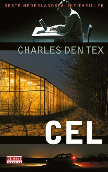 Cel - Charles den Tex 9789044540369, Boeken, Detectives, Verzenden, Gelezen, Charles den Tex