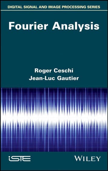 9781786301093 Fourier Analysis Roger Ceschi, Verzenden, Nieuw, Roger Ceschi