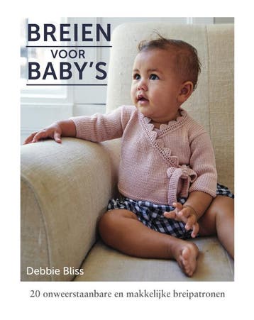 Breien voor babys - Debbie Bliss 9789000370733, Boeken, Verzenden, Gelezen, Debbie Bliss