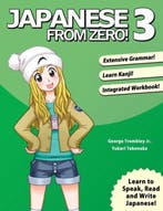 9780976998136 Japanese From Zero 3 | Tweedehands, Verzenden, Zo goed als nieuw, George Trombley