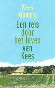 Reis door het leven van Kees - Kees Momma 9789044627893, Verzenden, Gelezen, Kees Momma