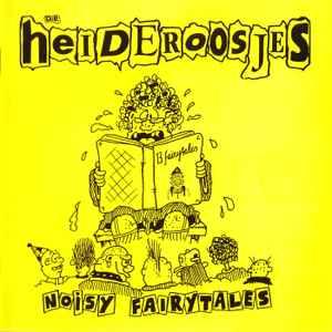 cd - De Heideroosjes - Noisy Fairytales, Cd's en Dvd's, Verzenden, Zo goed als nieuw
