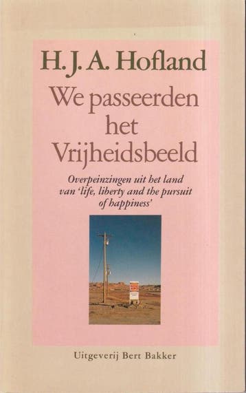 We passeerden het vrijheidsbeeld - Hofland 9789035107649, Verzenden, Gelezen, Hofland