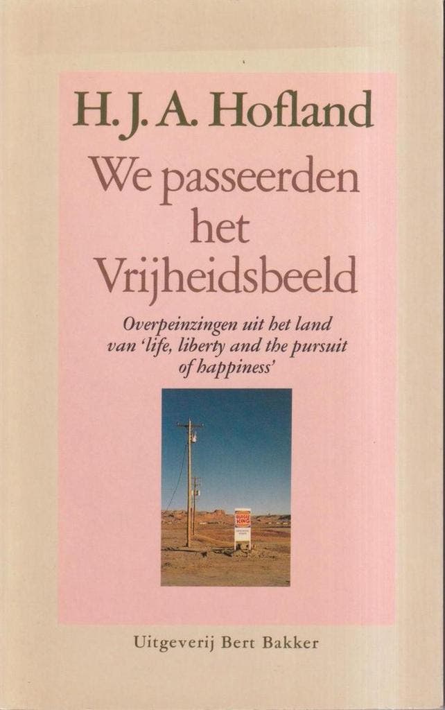 We passeerden het vrijheidsbeeld - Hofland 9789035107649, Boeken, Literatuur, Gelezen, Verzenden