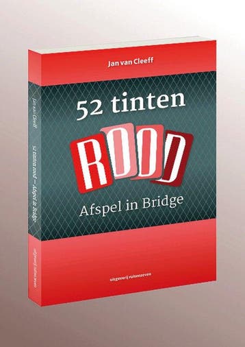 52 tinten rood. Afspel in Bridge - Jan van Cleeff, Boeken, Kookboeken, Verzenden, Zo goed als nieuw, Jan van Cleeff