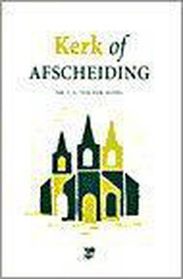 KERK OF AFSCHEIDING 9789050308892 C.A. van der Sluijs, Verzenden, Gelezen, C.A. van der Sluijs