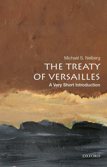 9780190644987 The Treaty of Versailles: A Very Short Intr..., Boeken, Verzenden, Nieuw, Michael S. Neiberg
