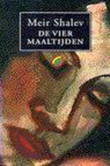De vier maaltijden / Rainbow pocketboeken / 351 - Meir, Verzenden, Gelezen, Meir Shalev