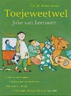 Ga Je Mee Naar Toejeweetwel 9789045102122 Joke van Leeuwen, Boeken, Verzenden, Gelezen, Joke van Leeuwen